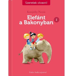 Szeretek olvasni! –  Elefánt a Bakonyban 1.