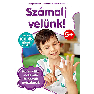 Számolj velünk! Matematikai előkészítő feladatok ovisoknak